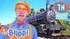 Blippi Explores A Steam Train 1 Hour Best Of Blippi Educational Videos For Kids Blippi Toys