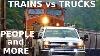 Trains Vs Trucks People And More